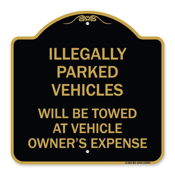 Signmission Illegally Parked Vehicles Towed Owners Expense Heavy-Gauge Alum Sign, 18" L, 18" H, BG-1818-23897 A-DES-BG-1818-23897 - main